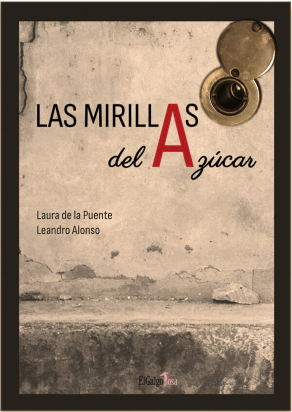 Las mirillas Las mirillas del azúcar